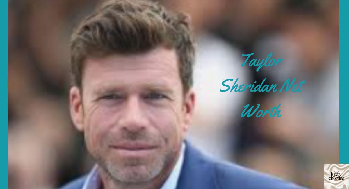 Taylor Sheridan Net Worth 2025